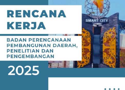 Rencana Kerja Bappeda Litbang Kota Tarakan Tahun 2025