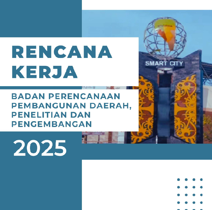 Rencana Kerja Bappeda Litbang Kota Tarakan Tahun 2025