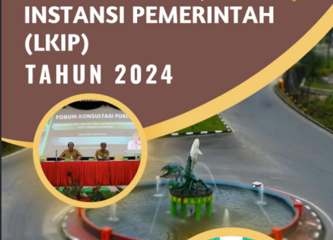 Laporan Kinerja Instansi Pemerintah (LKIP) Tahun 2024